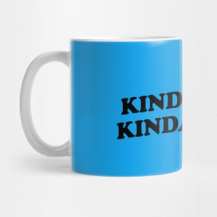 Kinda Care Mug